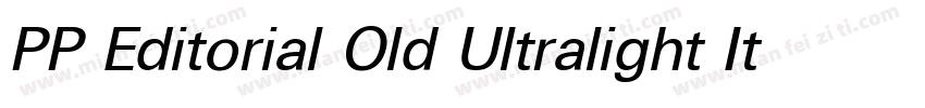 PP Editorial Old Ultralight Italic字体转换
